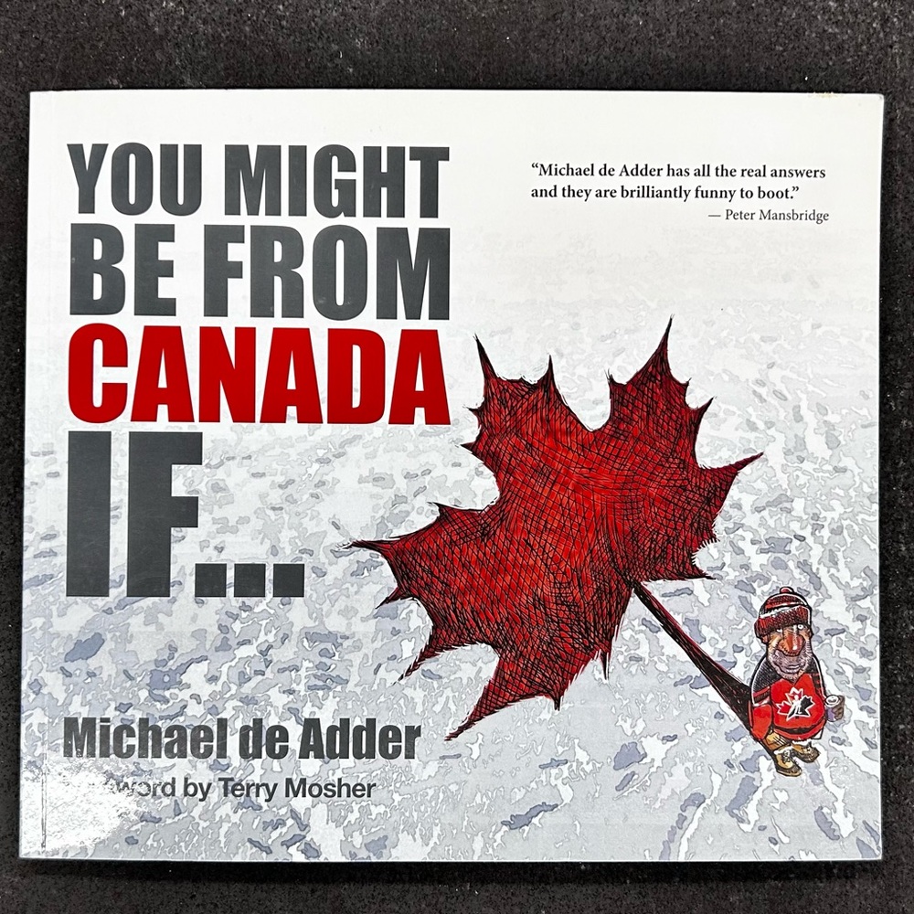 You Might Be From Canada If... Book
